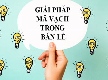 Giai phap ma so ma vach nang cao nang suat cho nganh ban le Viet Nam